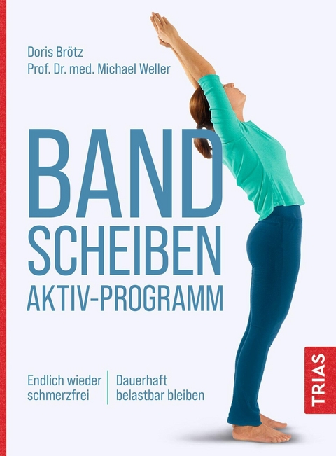 Bandscheiben-Aktiv-Programm - Doris Brötz, Michael Weller