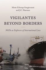 Vigilantes beyond Borders - Mette Eilstrup-Sangiovanni, J. C. Sharman