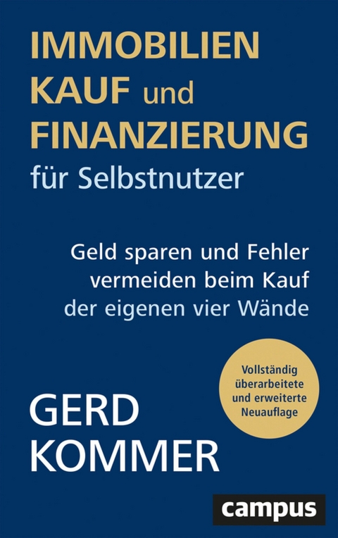 Immobilienkauf und -finanzierung für Selbstnutzer -  Gerd Kommer