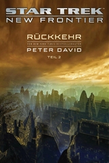 Star Trek – New Frontier: Rückkehr 2 - Peter David