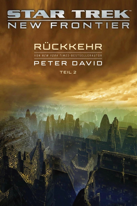 Star Trek – New Frontier: Rückkehr 2 - Peter David