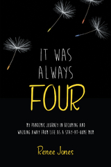 It Was Always Four - Renee Jones