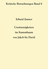 Unstimmigkeiten im Stammbaum von Jakob bis David - Erhard Zauner