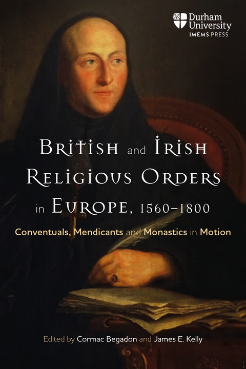 British and Irish Religious Orders in Europe, 1560–1800 - 