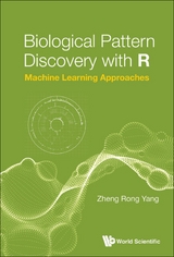 Biological Pattern Discovery With R: Machine Learning Approaches -  Yang Zheng Rong Yang