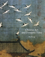 Chinese Art and Dynastic Time -  Wu Hung