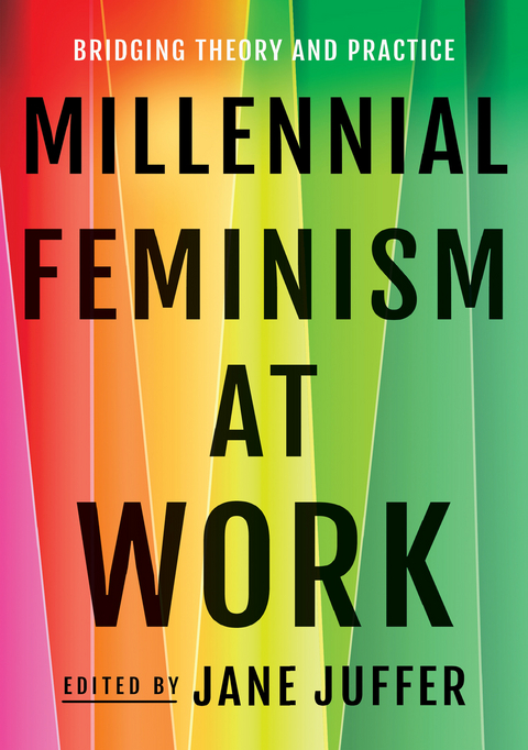 Millennial Feminism at Work - 