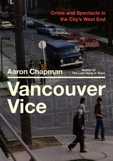 Vancouver Vice -  Aaron Chapman