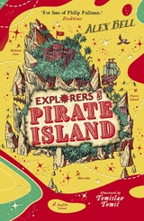 Explorers at Pirate Island -  Alex Bell