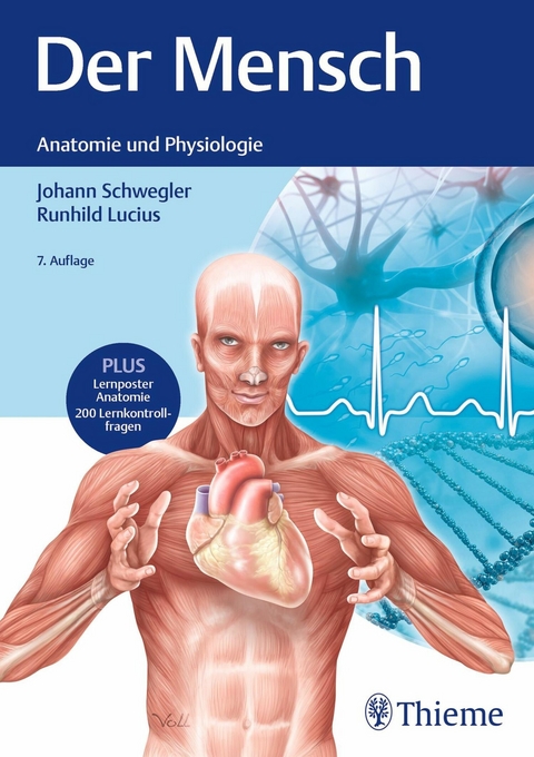 Der Mensch - Anatomie und Physiologie - Johann S. Schwegler, Runhild Lucius