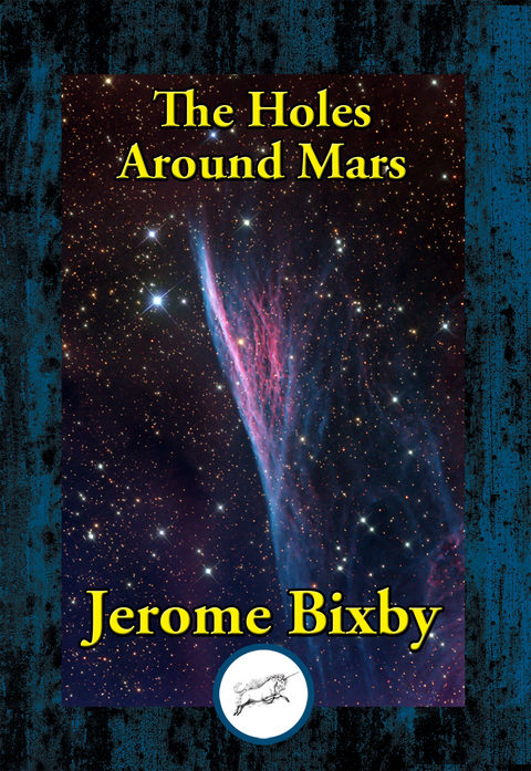 Holes Around Mars -  Jerome Bixby