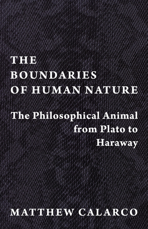 Boundaries of Human Nature -  Matthew Calarco