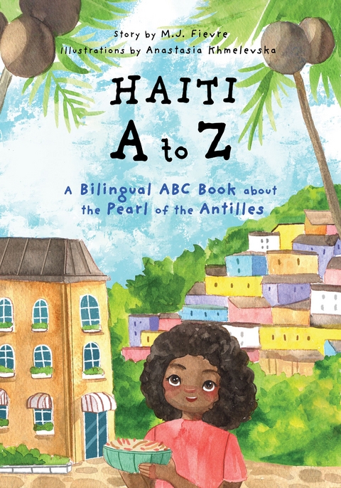 Haiti A to Z -  M.J. Fievre