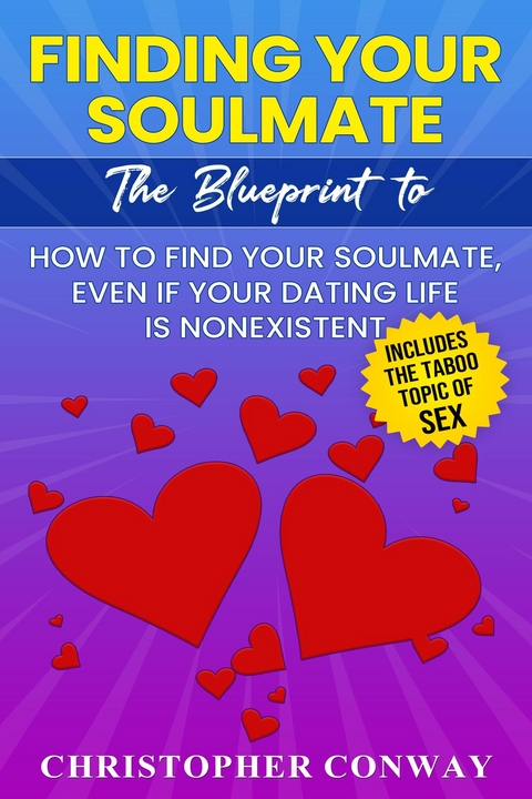 Finding Your Soulmate -  Christopher Conway