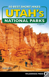 50 Best Short Hikes in Utah's National Parks - Greg Witt