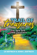 Trail of Treasures - John L. Dietrich