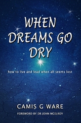 When Dreams Go Dry -  Camis G Ware