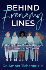 Behind Frenemy Lines -  Amber Tichenor