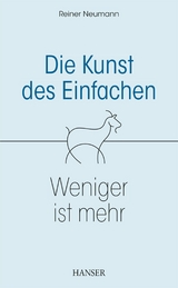 Die Kunst des Einfachen - Reiner Neumann