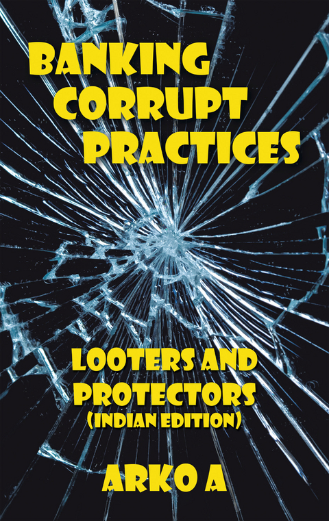 Banking Corrupt Practices -  Arko A