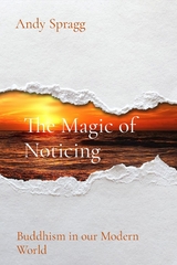 Magic of Noticing -  Andy Spragg