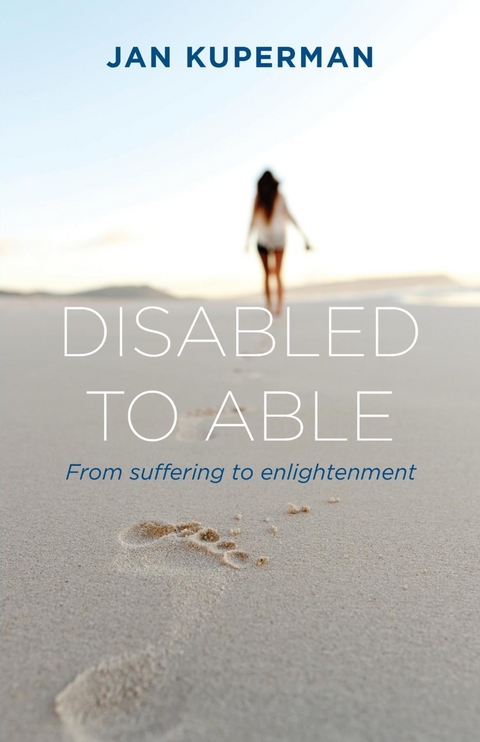 Disabled to Able - Jan S Kuperman