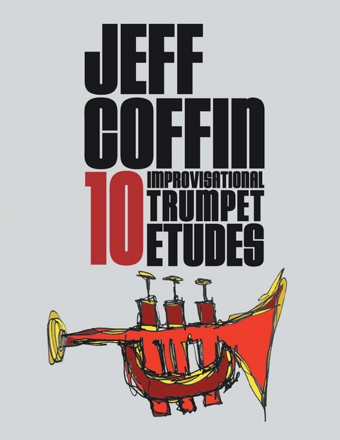 10 Improvisational Trumpet Etudes -  jeff coffin