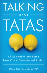 Talking to My Tatas -  Dana Brantley-Sieders