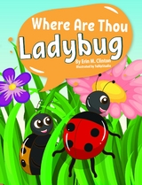 Where Are Thou Ladybug - Erin M. Clinton