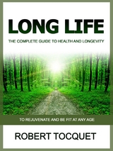 Long Life (Translated) - Robert Tocquet