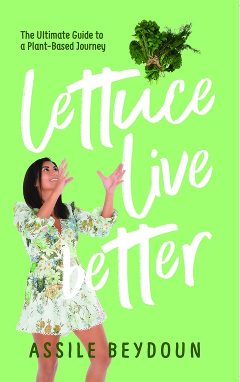 Lettuce Live Better - Assile Beydoun