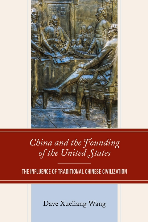 China and the Founding of the United States -  Dave Xueliang Wang