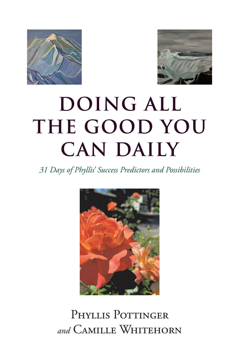 Doing All the Good You Can Daily - Phyllis Pottinger