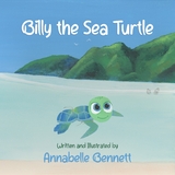 Billy the Sea Turtle - Annabelle Bennett