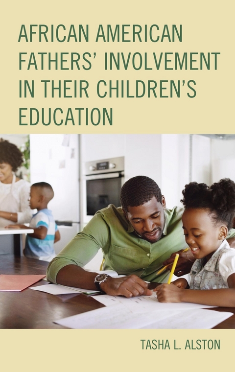 African American Fathers' Involvement in their Children's Education -  Tasha L. Alston