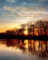 Tagesreste - Franz Rothe