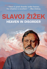 Heaven in Disorder - Slavoj Žižek