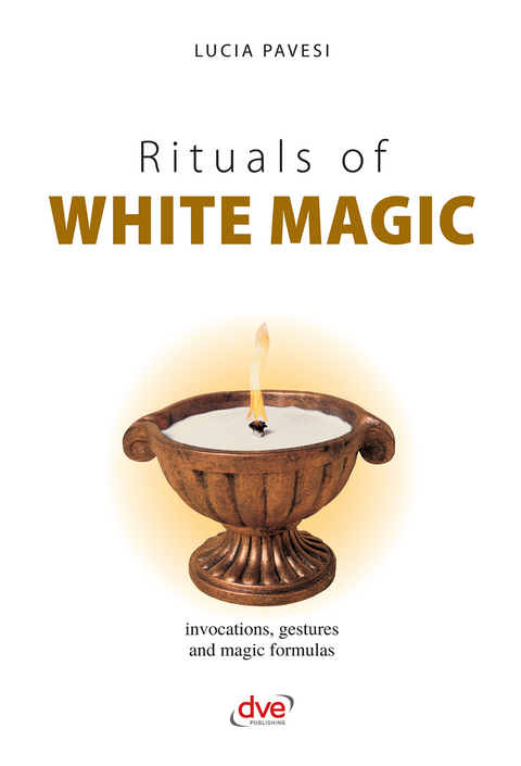 Rituals of white magic -  Pavesi Lucia Pavesi