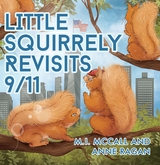 Little Squirrely Revisits 9/11 - M.I. McCall, Anne Ragan