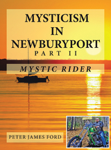 Mysticism in Newburyport - Peter James Ford