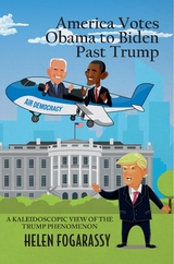 America Votes Obama to Biden Past Trump - Helen Fogarassy