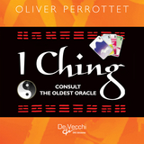 I Ching. Consult the oldest oracle -  Perrottet Oliver Perrottet