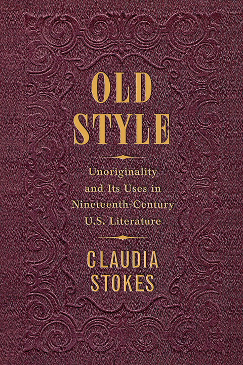 Old Style - Claudia Stokes