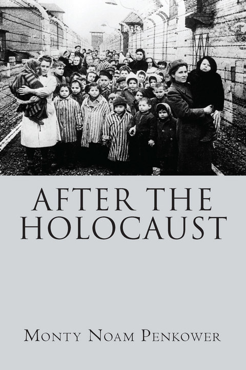 After the Holocaust -  Monty Noam Penkower