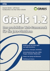 Grails 1.2 - Graeme Rocher, Jeff Brown, Marc-Oliver Scheele (Fachkorrektur)