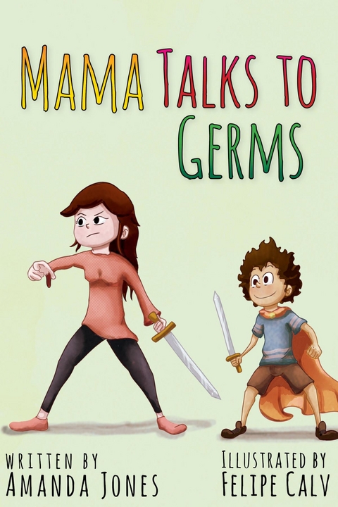 Mama Talks to Germs -  Amanda Jones