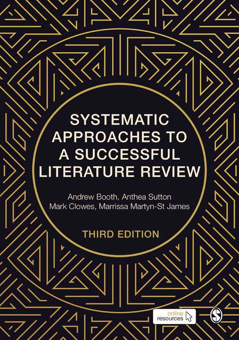 Systematic Approaches to a Successful Literature Review - Andrew Booth, Anthea Sutton, Mark Clowes, Marrissa Martyn-St James