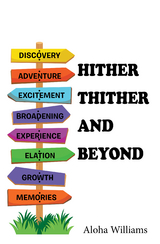 Hither Thither and Beyond - Aloha Williams