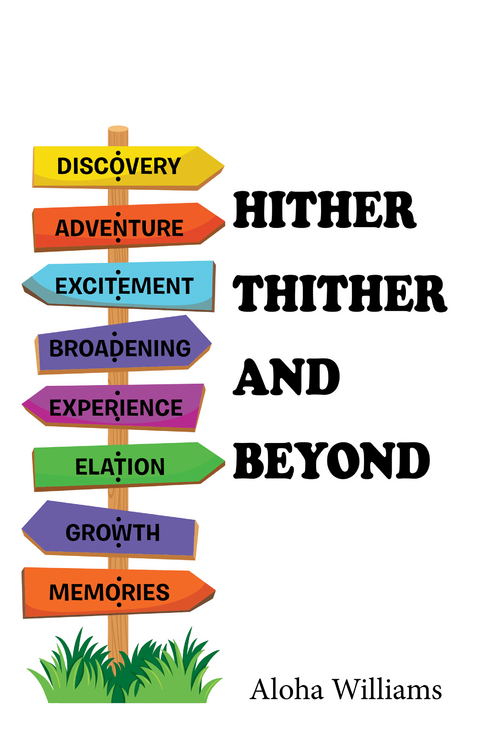 Hither Thither and Beyond - Aloha Williams