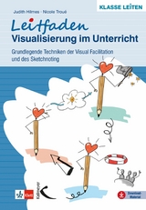 Leitfaden Visualisierung im Unterricht - Judith Hilmes, Nicole Troué